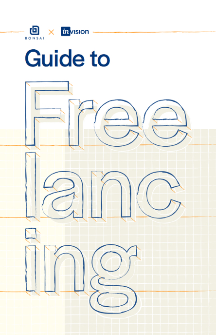Download free ebook Bonsai x InVision Guide to Freelancing - Lapabooks.com